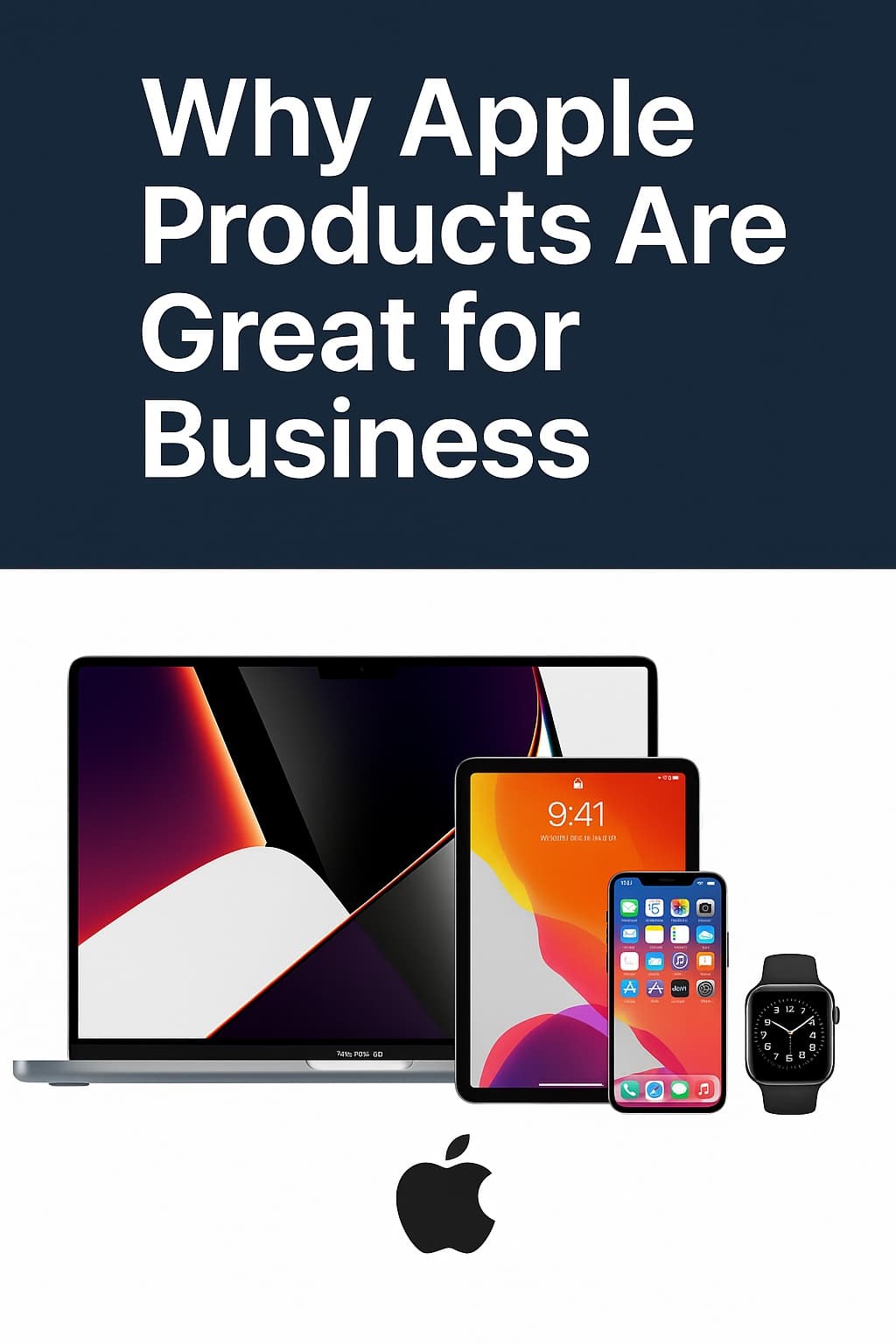 Why Apple Products Are Great for Business